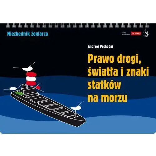 Prawo drogi światła i znaki statków na morzu