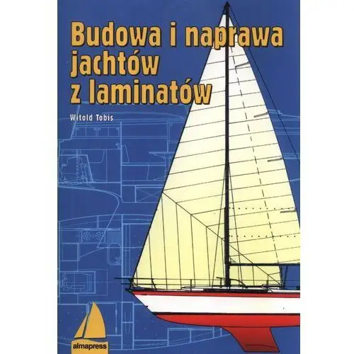 Budowa i naprawa jachtów z laminatów Almapress