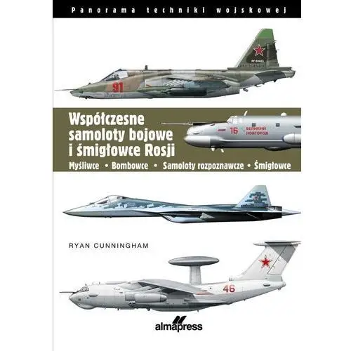 Almapress Współczesne samoloty bojowe i śmigłowce rosji