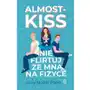 Almost Kiss. Nie flirtuj ze mną na fizyce - ebook epub Sklep on-line