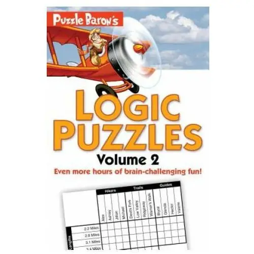 Puzzle Baron's Logic Puzzles, Volume 2