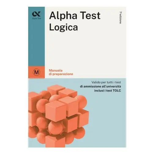 Logica. manuale di preparazione Alpha test