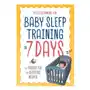 Althea pr Baby sleep training in 7 days: the fastest fix for sleepless nights Sklep on-line