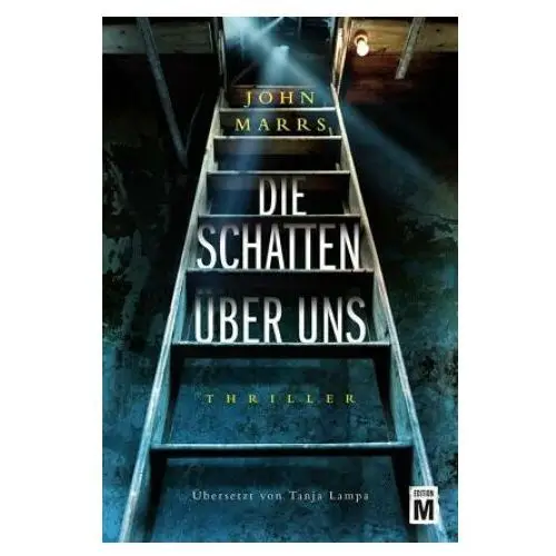 Die Schatten über uns