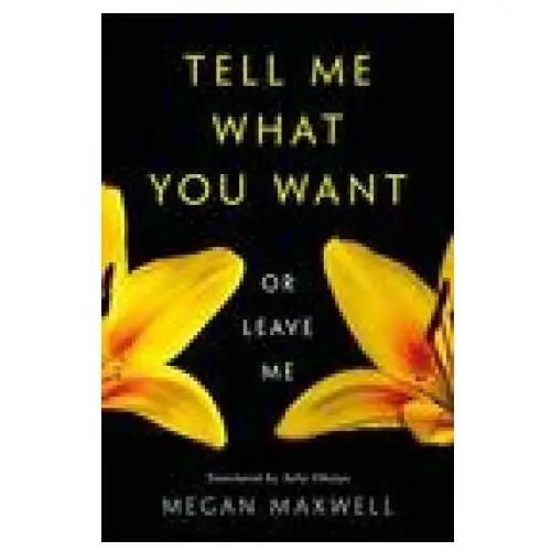 Amazon publishing Tell me what you want-or leave me