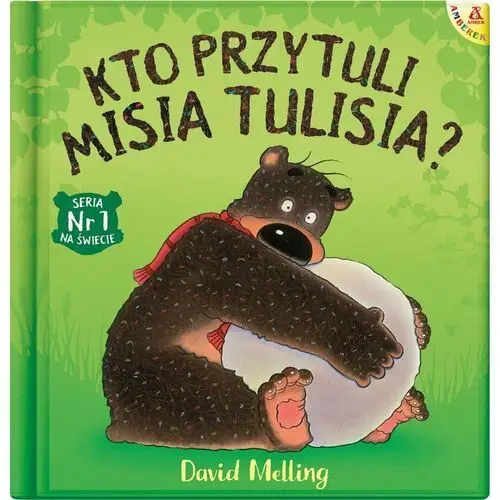 Kto przytuli misia tulisia?