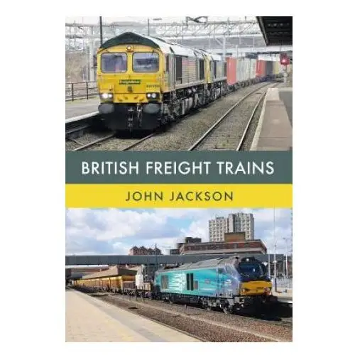 British freight trains Amberley publishing