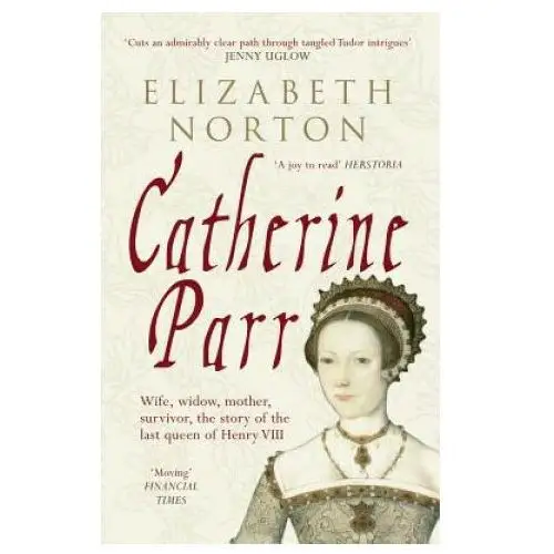 Catherine parr Amberley publishing