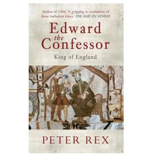 Edward the confessor Amberley publishing