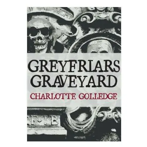 Amberley publishing Greyfriars graveyard