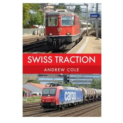 Amberley publishing Swiss traction