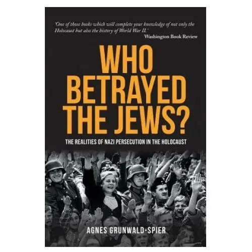 Who betrayed the jews? Amberley publishing