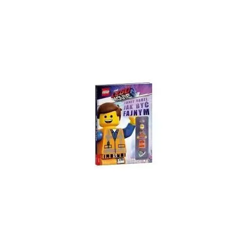 Ameet Lego movie 2. emmet radzi, jak być fajnym