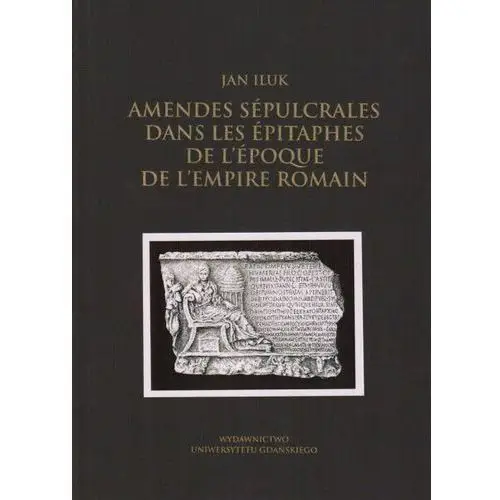Amendes sépulcrales dans les épitaphes de l'époque de l'empire romain