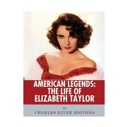 American legends: the life of elizabeth taylor Createspace independent publishing platform