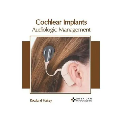 American medical publishers Cochlear implants: audiologic management