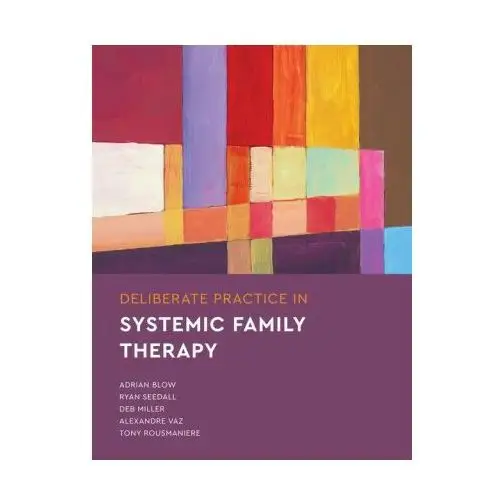 American psychological association Deliberate practice in systemic family therapy