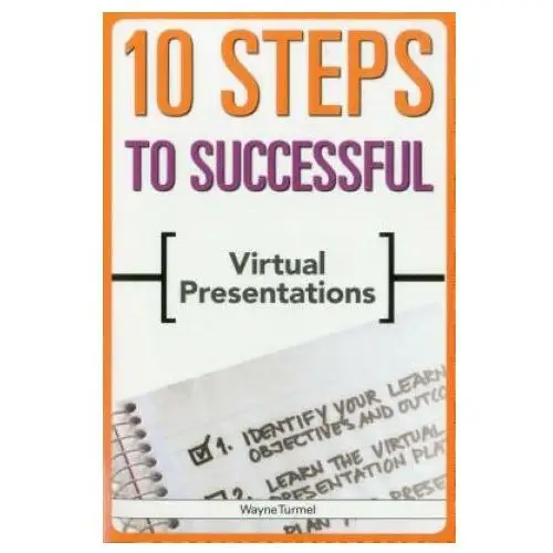 American society for training & development 10 steps to successful virtual presentations