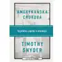 Amerykańska choroba. szpitalne zapiski o wolności - timothy snyder Sklep on-line