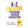 An A-Z of Creative Teaching in Higher Education Ashton, Sylvia; Stone, Rachel Sklep on-line
