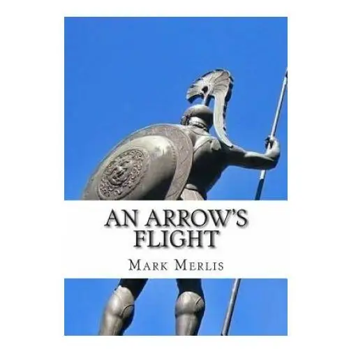 An arrow's flight Createspace independent publishing platform