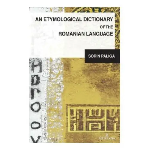 An Etymological Dictionary of the Romanian Language