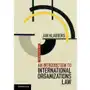 An Introduction to International Organizations Law [DRM] Sklep on-line