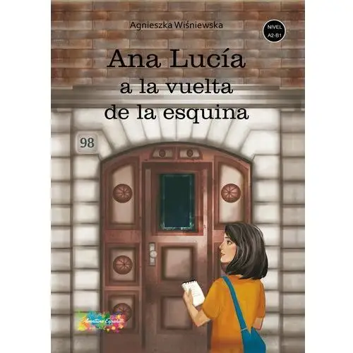 Ana Lucia a la vuelta de la esquina