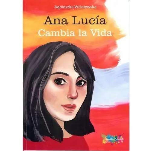 Ana Lucía Cambia la Vida