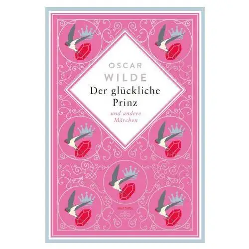 Anaconda verlag Oscar wilde, der glückliche prinz. märchen. schmuckausgabe mit goldprägung