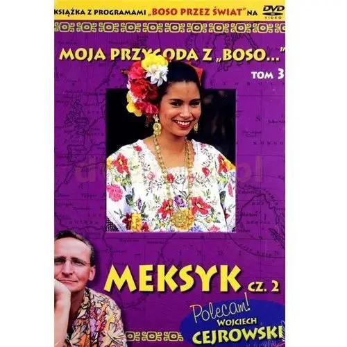 Anakonda Moja przygoda z boso" t.3 meksyk cz. 2 + dvd