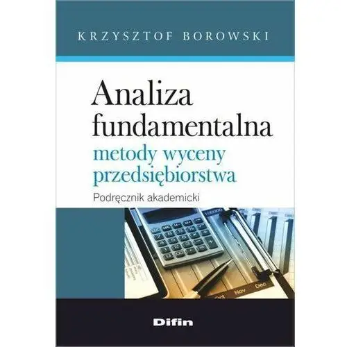 Analiza fundamentalna. Metody wyceny przedsiębiorstwa