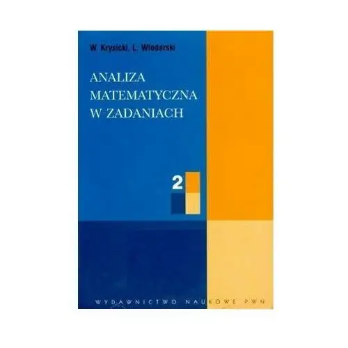 Analiza matematyczna w zadaniach część 2