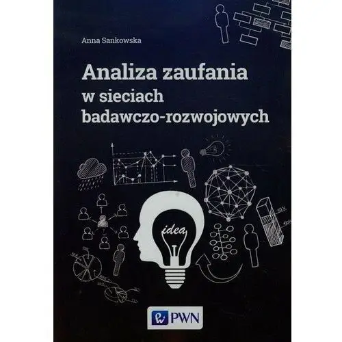 Analiza zaufania w sieciach badawczo-rozwojowych