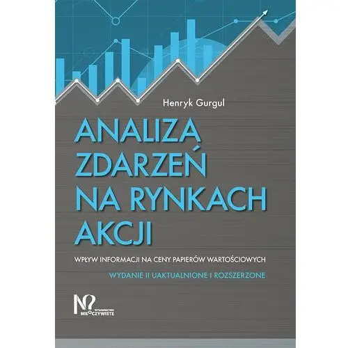 Analiza zdarzeń na rynkach akcji. Wpływ informacji na ceny papierów wartościowych