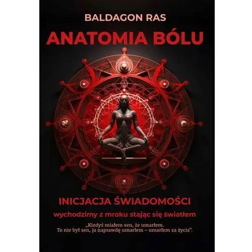 Anatomia bólu. Inicjacja świadomości