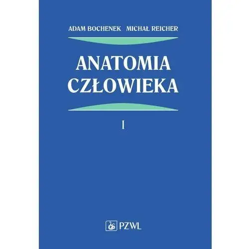 Anatomia człowieka. Tom 1