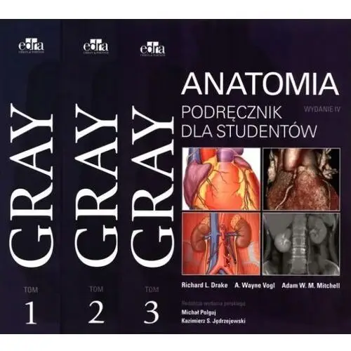 Anatomia Gray Tom 1-3 Podręcznik Gray'a