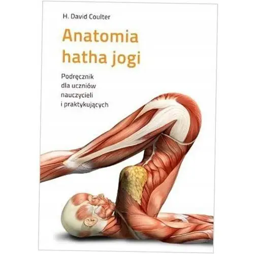 Anatomia hatha jogi H. David Coulter