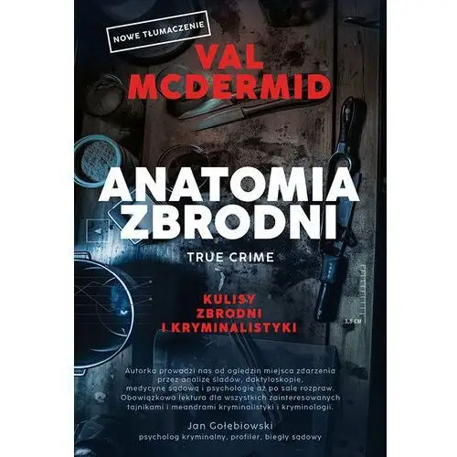 Anatomia zbrodni. True crime: Kulisy zbrodni i kryminalistyki