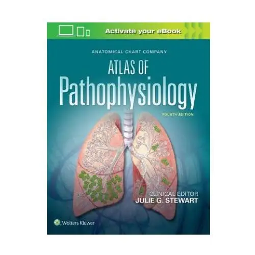 Anatomical chart company atlas of pathophysiology Lippincott williams and wilkins