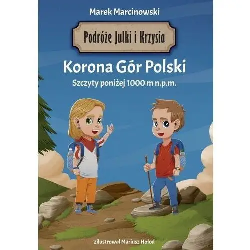 Anatta Korona gór polski. podróże julki i krzysia