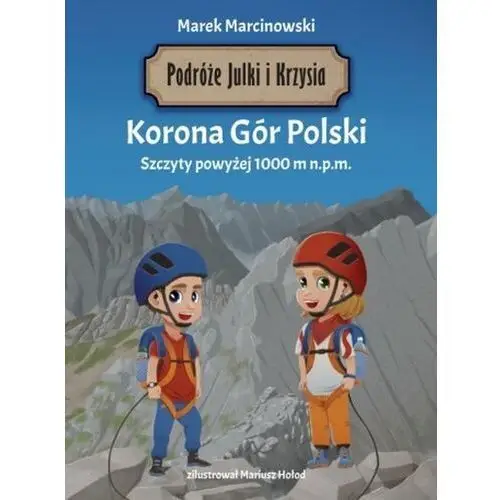 Podróże julki i krzysia. korona gór polski. szczyty powyżej 1000 m n.p.m. Anatta