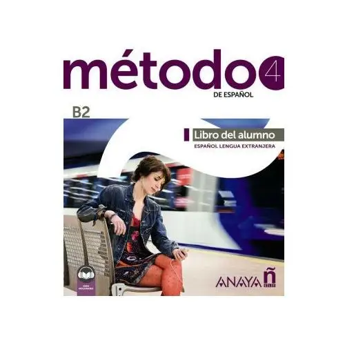 METODO 4 DE ESPAÑOL B2 LIBRO DEL ALUMNO EDICION 2023