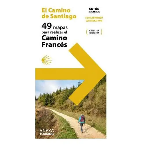 Anaya touring 49 mapas para realizar el camino de santiago. camino frances