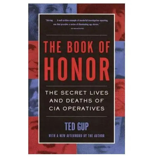 The book of honor: the secret lives and deaths of cia operatives Anchor