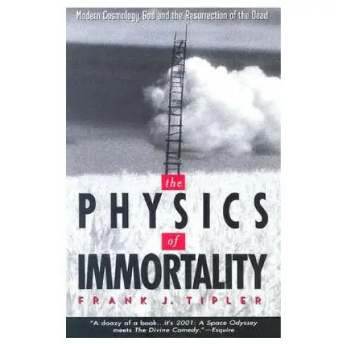 The physics of immortality: modern cosmology, god and the resurrection of the dead Anchor