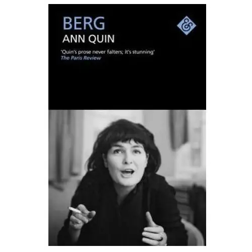 Ann quin - berg And other stories