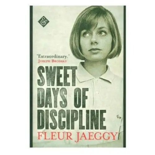 Sweet days of discipline And other stories