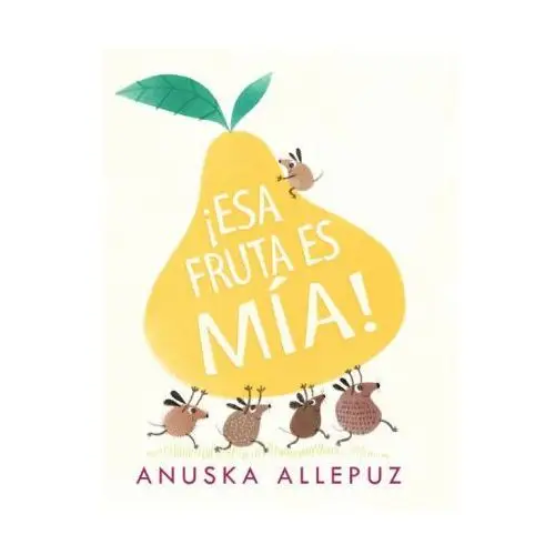 Andana ¡esa fruta es mÍa